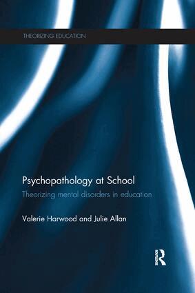 Valerie Harwood, Julie Allan - Psychopathology at School, Häftad
