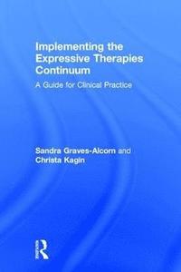 bokomslag Implementing the Expressive Therapies Continuum