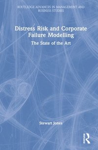 bokomslag Distress Risk and Corporate Failure Modelling