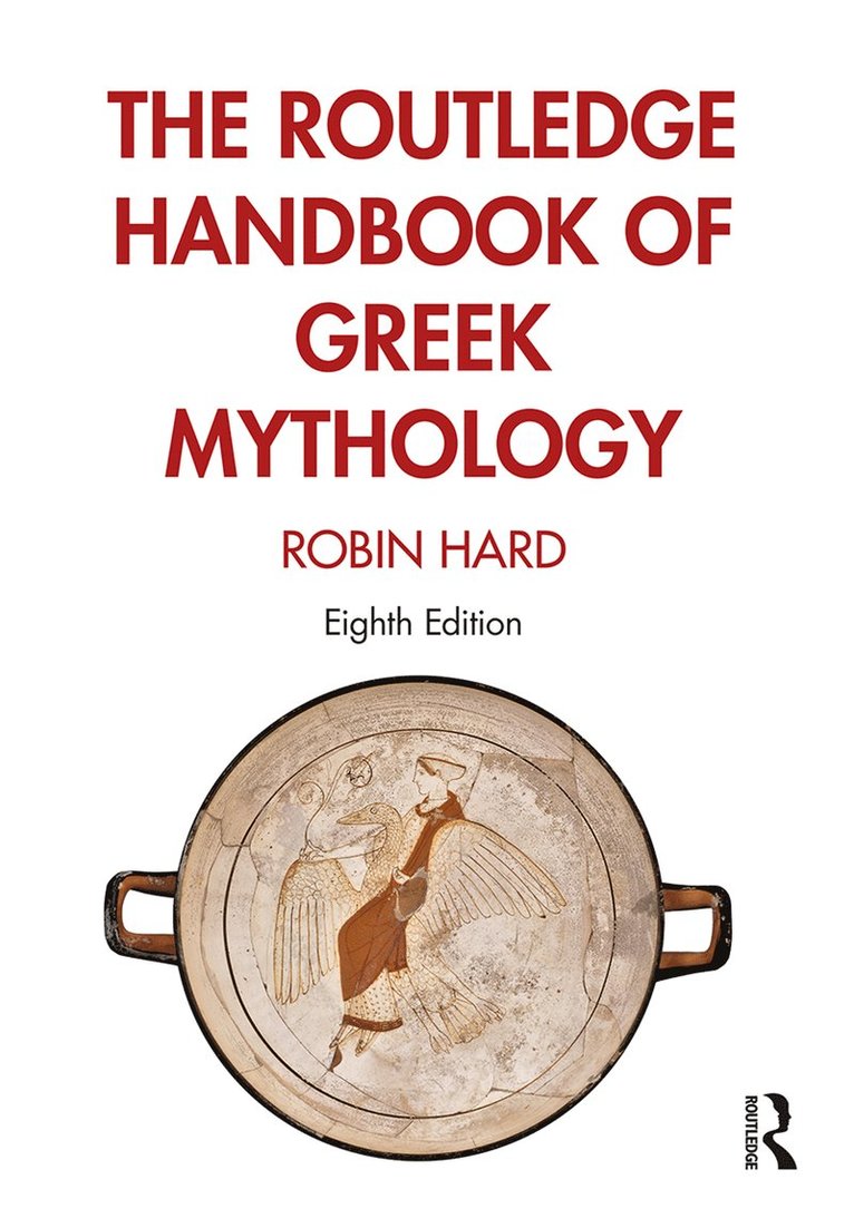 The Routledge Handbook of Greek Mythology 1