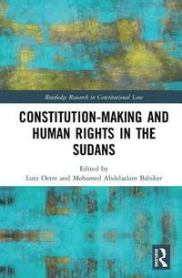 bokomslag Constitution-making and Human Rights in the Sudans