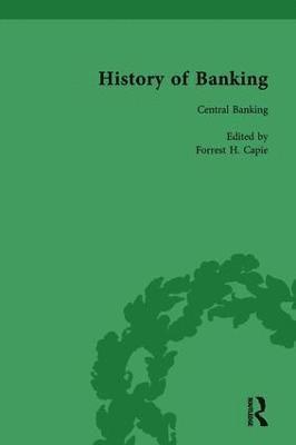 Forrest H Capie, Forrest H. Capie - History of Banking I, 1650-1850 Vol VII, Inbunden