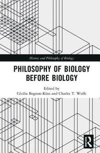 bokomslag Philosophy of Biology Before Biology