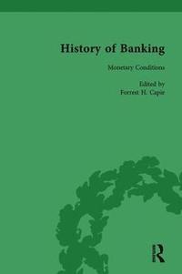 bokomslag The History of Banking I, 1650-1850 Vol X