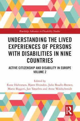 Rune Halvorsen, Bjørn Hvinden, Julie Beadle Brown, Mario Biggeri, Jan Tøssebro, Anne Waldschmidt - Understanding the Lived Experiences of Persons with Disabilities in Nine Countries, Inbunden