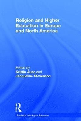 Religion and Higher Education in Europe and North America 1