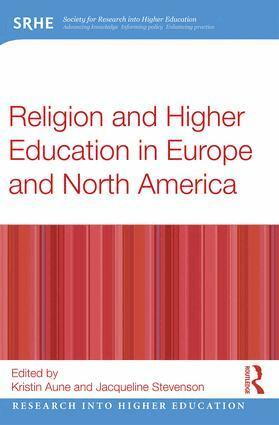 Kristin Aune, Jacqueline Stevenson - Religion and Higher Education in Europe and North America, Häftad
