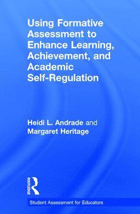 Heidi L. Andrade, Margaret Heritage, USA) Heritage, Margaret (UCLA - Using Formative Assessment to Enhance Learning, Achievement, and Academic Self-Regulation, Inbunden