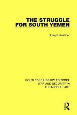 Joseph Kostiner - Struggle for South Yemen, Häftad