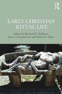 bokomslag Early Christian Ritual Life