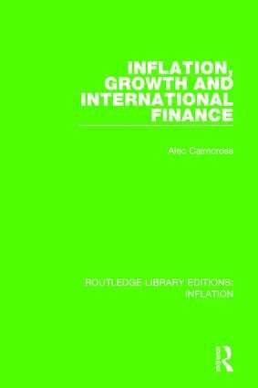 Alec Cairncross - Inflation, Growth and International Finance, Häftad
