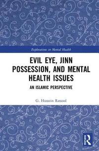 bokomslag Evil Eye, Jinn Possession, and Mental Health Issues