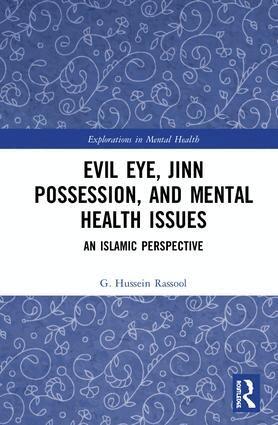 G. Hussein Rassool - Evil Eye, Jinn Possession, and Mental Health Issues, Inbunden
