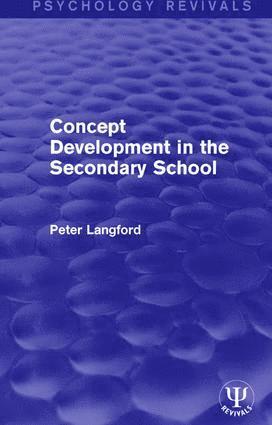 Peter Langford - Concept Development in the Secondary School, Inbunden