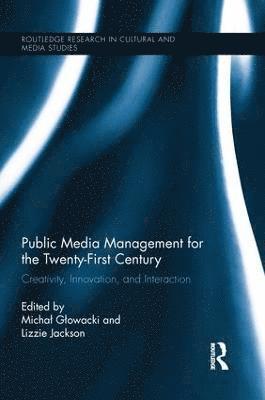 Public Media Management for the Twenty-First Century 1