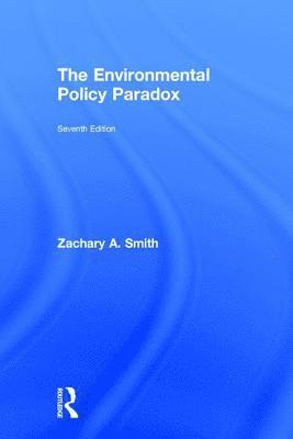 The Environmental Policy Paradox 1