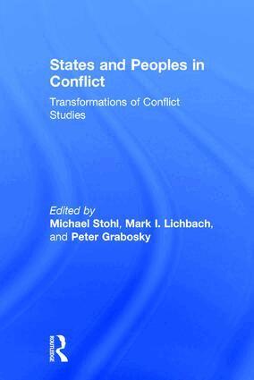 Michael Stohl, Mark I. Lichbach, Peter Grabosky - States and Peoples in Conflict, Inbunden