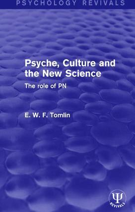 E. W. F. Tomlin - Psyche, Culture and the New Science, Inbunden