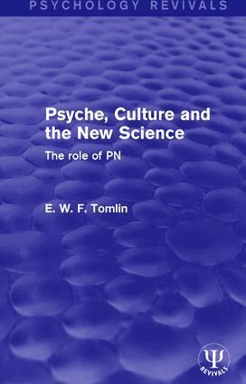 E. W. F. Tomlin - Psyche, Culture and the New Science, Häftad