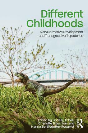 Lindsay O'Dell, Charlotte Brownlow, Hanna Bertilsdotter-Rosqvist, UK) O'Dell, Lindsay (Open University, Australia) Brownlow, Charlotte (University of Southern Queensland - Different Childhoods, Häftad