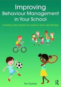 bokomslag Improving Behaviour Management in Your School