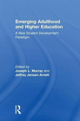 Emerging Adulthood and Higher Education 1