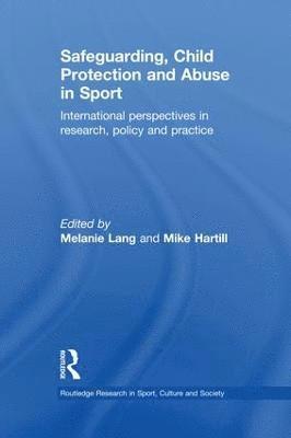 Melanie Lang, Mike Hartill, UK) Lang, Melanie (Edge Hill University - Safeguarding, Child Protection and Abuse in Sport, Häftad