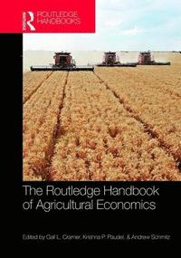 bokomslag The Routledge Handbook of Agricultural Economics