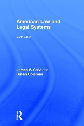 James V. Calvi, Susan Coleman - American Law and Legal Systems, Inbunden