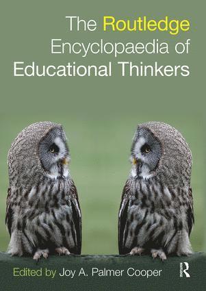 bokomslag Routledge Encyclopaedia of Educational Thinkers