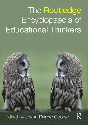 Routledge Encyclopaedia of Educational Thinkers 1