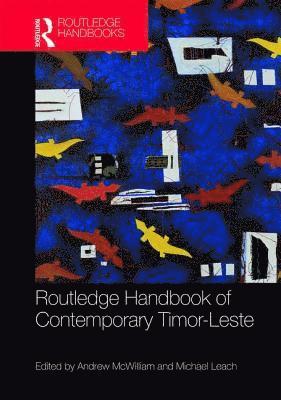 bokomslag Routledge Handbook of Contemporary Timor-Leste