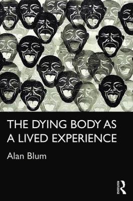 bokomslag Dying Body as a Lived Experience