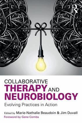 Marie-Nathalie Beaudoin, Jim Duvall - Collaborative Therapy and Neurobiology, Häftad