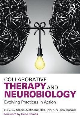 Marie-Nathalie Beaudoin, Jim Duvall, USA) Beaudoin, Marie-Nathalie (Skills for Kids, Parents, and Schools (SKIPS), San Francisco, CA - Collaborative Therapy and Neurobiology, Häftad