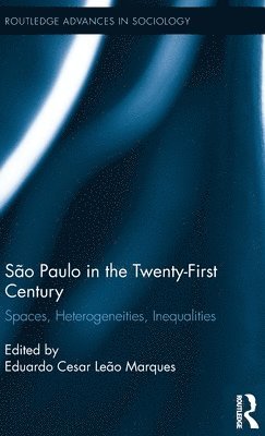 Eduardo Cesar Leão Marques, Eduardo Cesar Leao Marques, Eduardo Cesar Leão - São Paulo in the Twenty-First Century, Inbunden