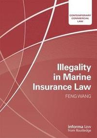 bokomslag Illegality in Marine Insurance Law