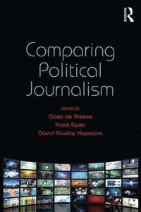 bokomslag Comparing Political Journalism