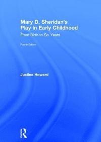 bokomslag Mary D. Sheridan's Play in Early Childhood