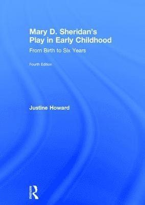 Mary D. Sheridan's Play in Early Childhood 1