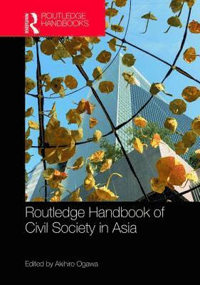 Routledge Handbook of Civil Society in Asia 1