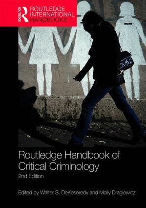 Walter S. DeKeseredy, Molly Dragiewicz - Routledge Handbook of Critical Criminology, Inbunden