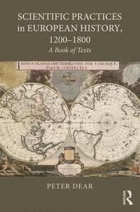 bokomslag Scientific Practices in European History, 1200-1800