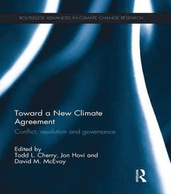 Toward a New Climate Agreement 1