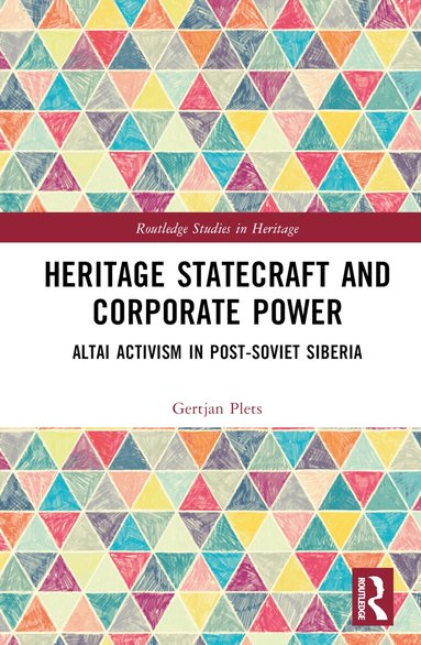 Gertjan Plets - Heritage Statecraft and Corporate Power, Inbunden