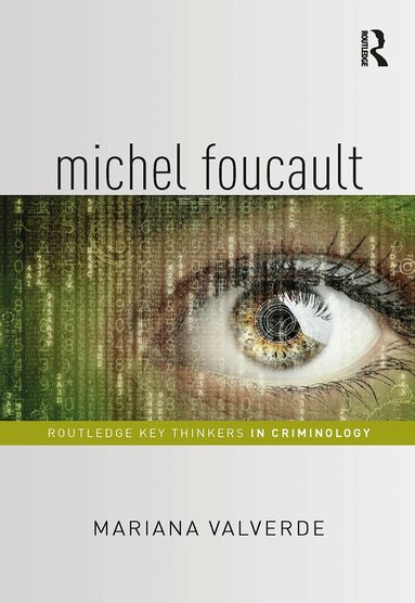 Mariana Valverde - Michel Foucault, Inbunden