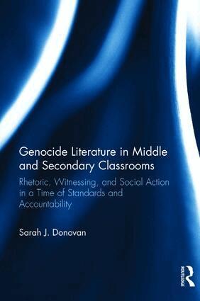 Sarah Donovan - Genocide Literature in Middle and Secondary Classrooms, Inbunden