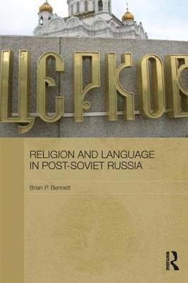 bokomslag Religion and Language in Post-Soviet Russia