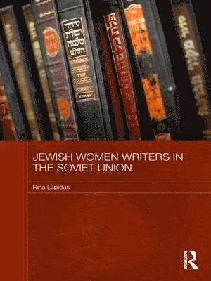 Jewish Women Writers in the Soviet Union