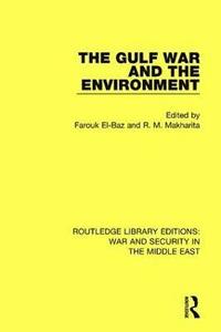 bokomslag The Gulf War and the Environment